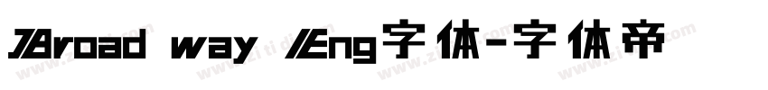 Broad way Eng字体字体转换
